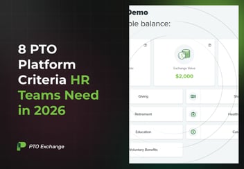 8 PTO Platform Criteria HR Teams Need in 2026