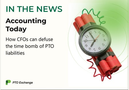 Accounting Today Ticking PTO Time Bomb