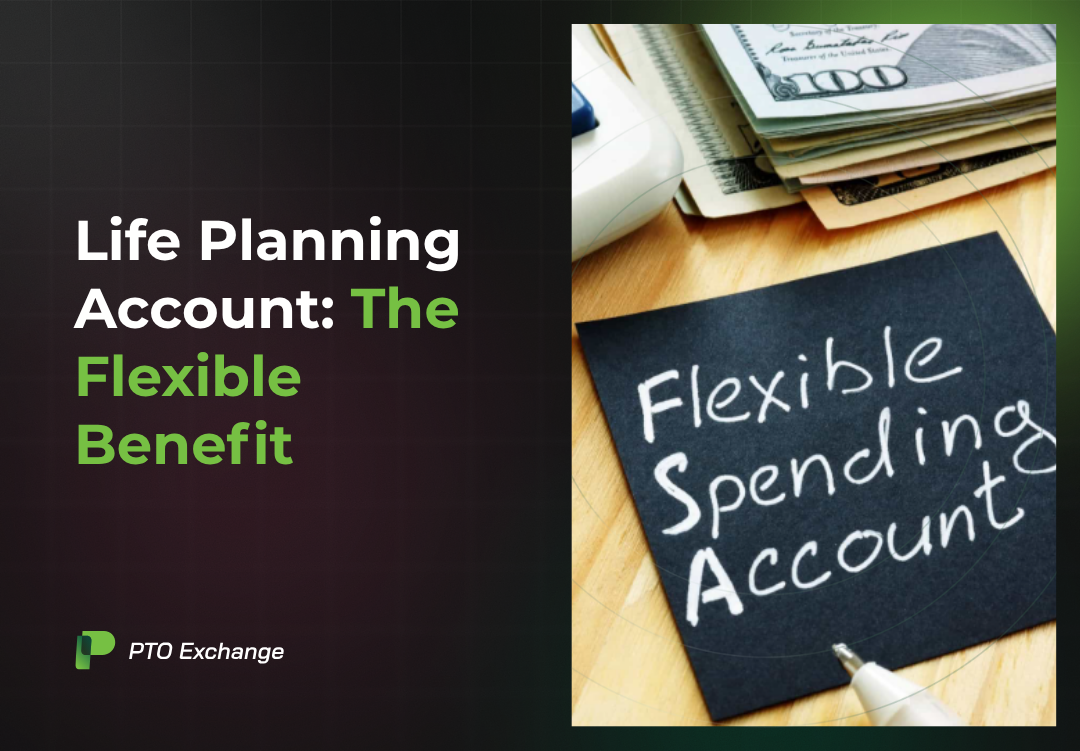What is Life Planning Account The Flexible Benefit