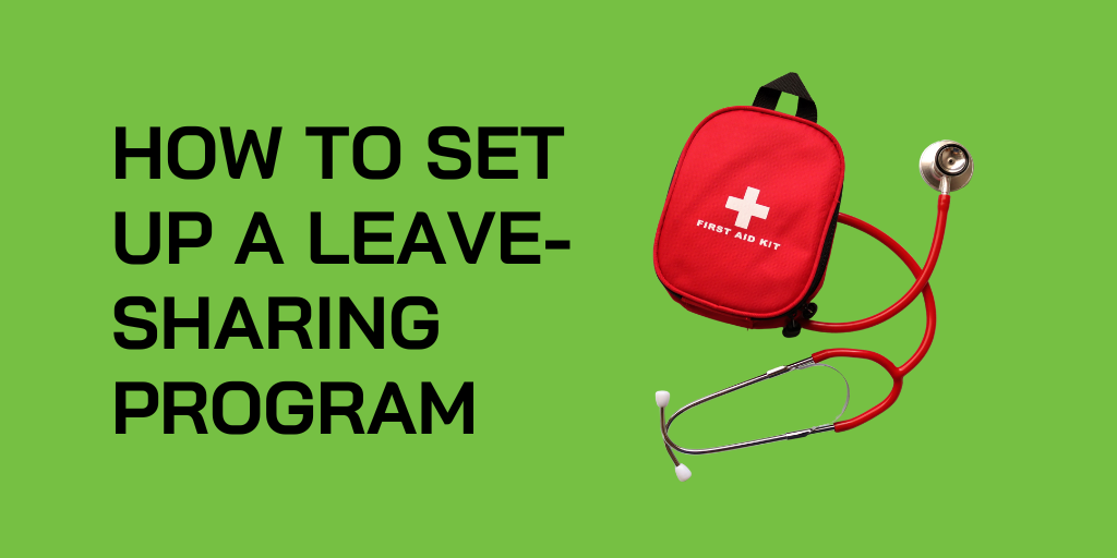 How to Set Up a Leave-Sharing Program