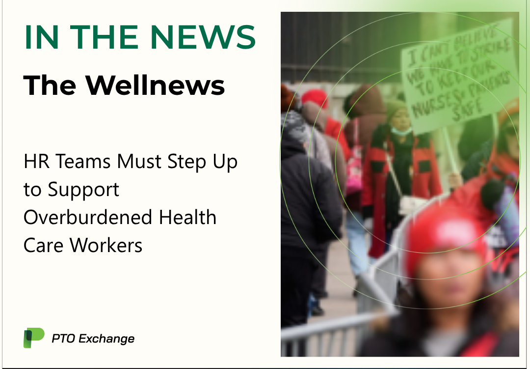 The Wellnews Overburdened Health Care Workers
