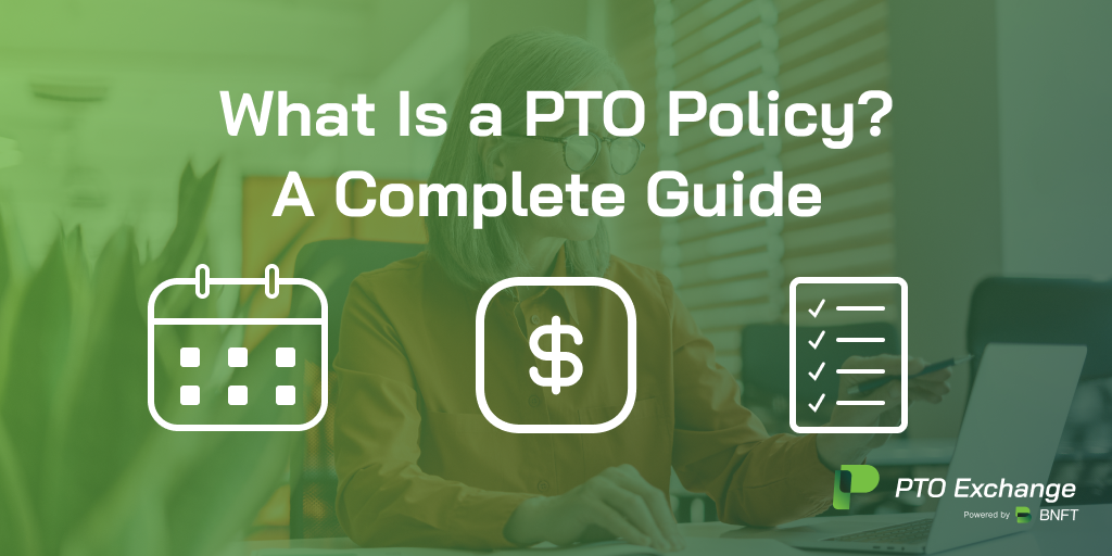 What Is a PTO Policy? A Complete Guide